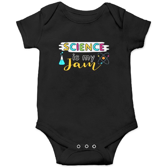 Science Is My Jam Science Teacher Onesies