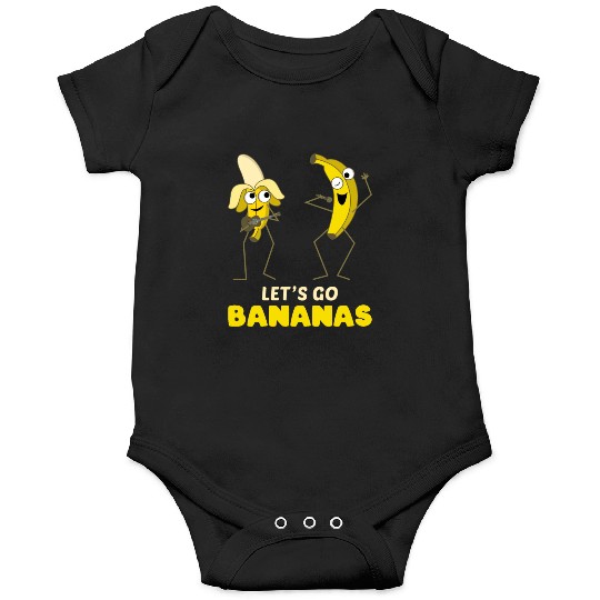 Singing Funny Banana Meme Let Us Go Banana Onesies