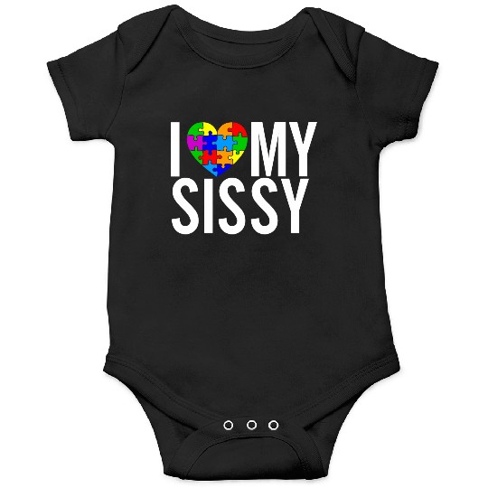 I Love My Sissy Onesies