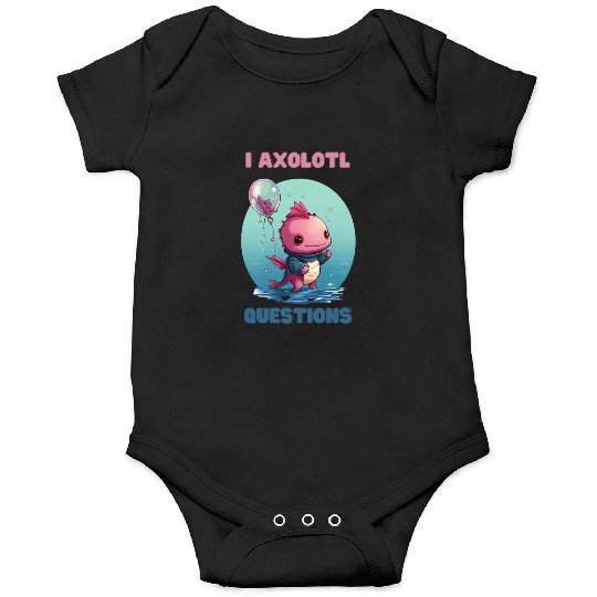 I Axolotl Questions Cute Axolotl Kawaii Onesies