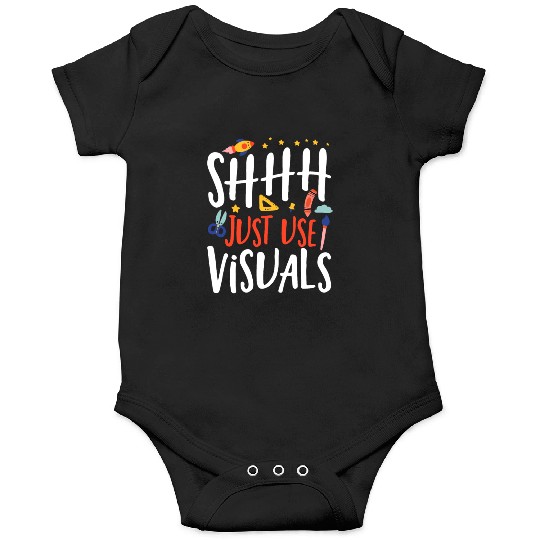 Shhh Just Use Visuals Special Education Teacher Onesies
