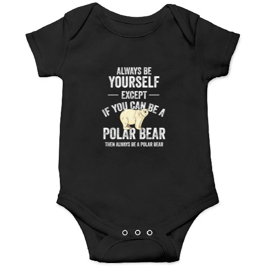 Be A Polar Bear Polar Bear Zookeeper Animal Onesies