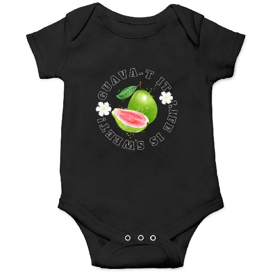 Guava T It Life Is Sweet Onesies
