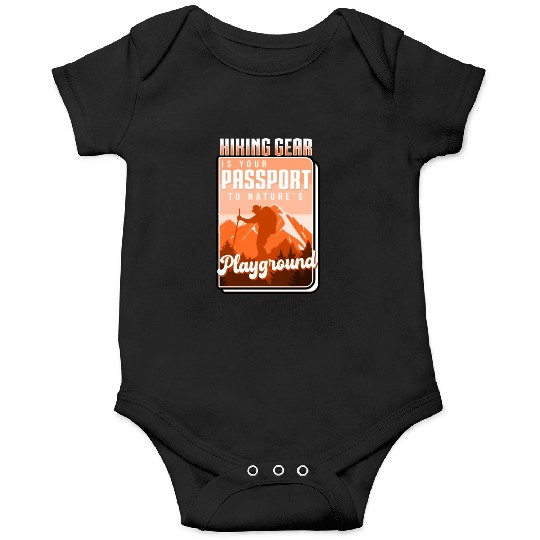 Hiking Gear Is Your Passport To Natures Playground Onesies
