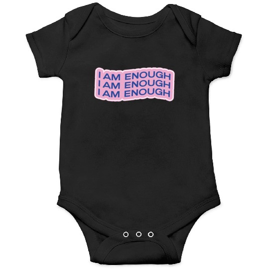 i am enough Onesies