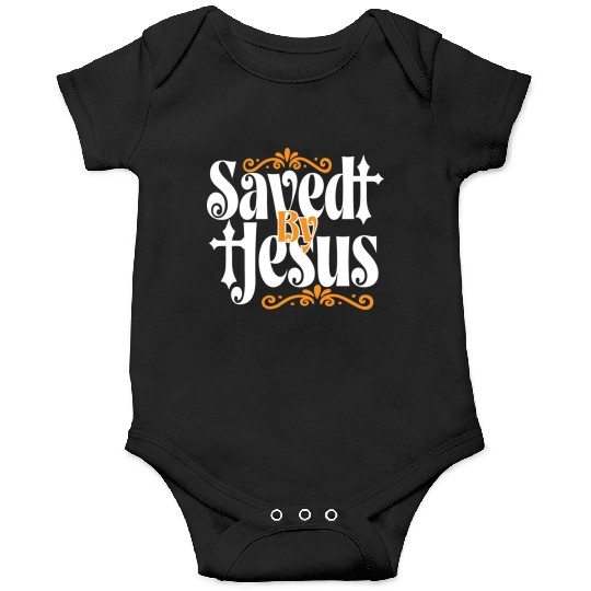 Saved By Jesus LoveJesus Christian Christmas Onesies