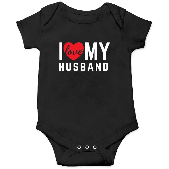 I love My husband Onesies