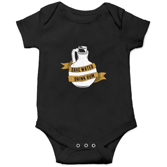 Save Water Drink Rum Onesies