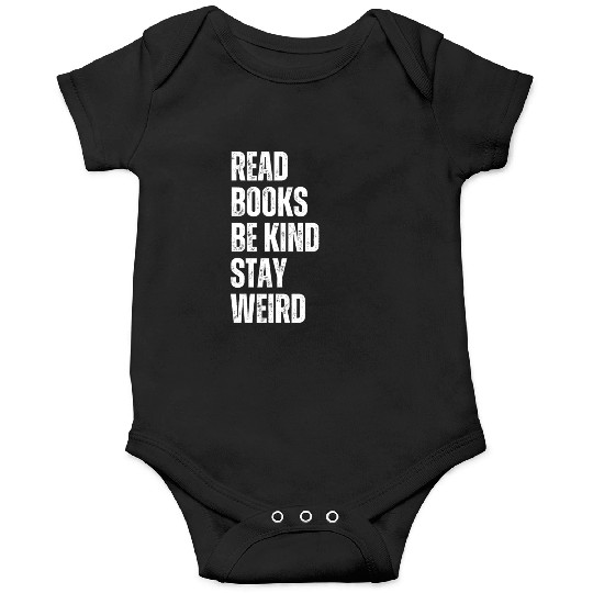 Read Books Be Kind Stay Weird Teacher Onesies