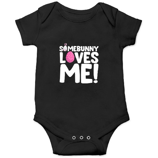 Somebunny Loves Me Easter Bunny Egg Quote Onesies