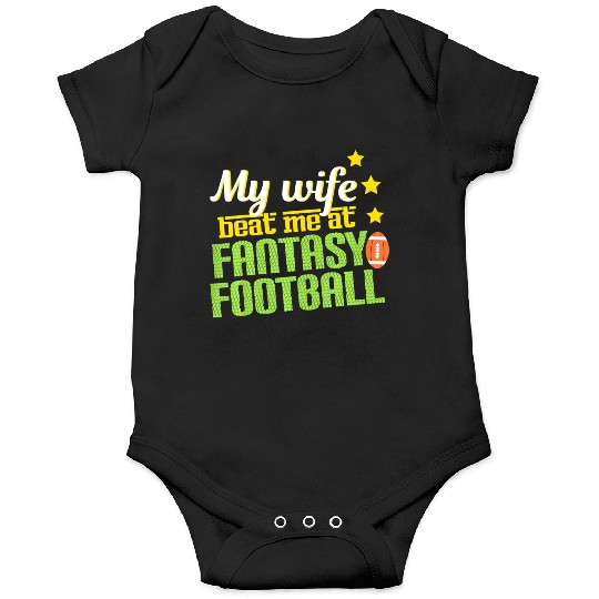 My Wife Beats Me At Fantasy Football Loser Men Onesies