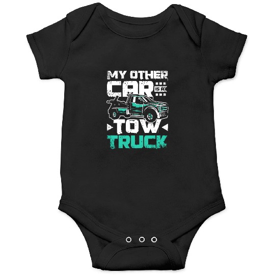 My other car is a tow truck Onesies