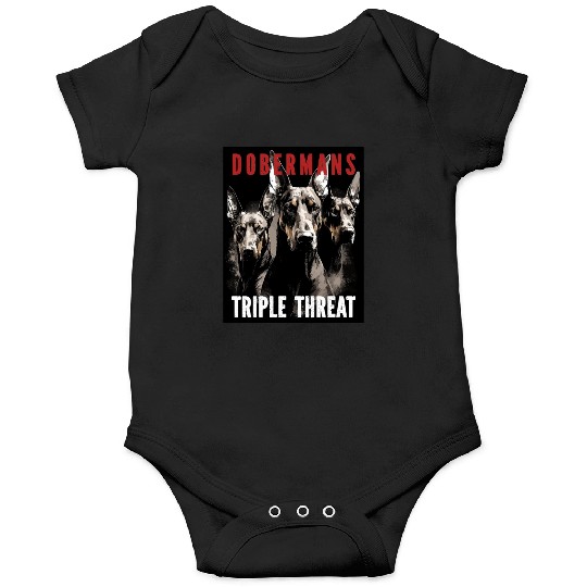 Dobermans Triple Threat - Doberman Lover Onesies