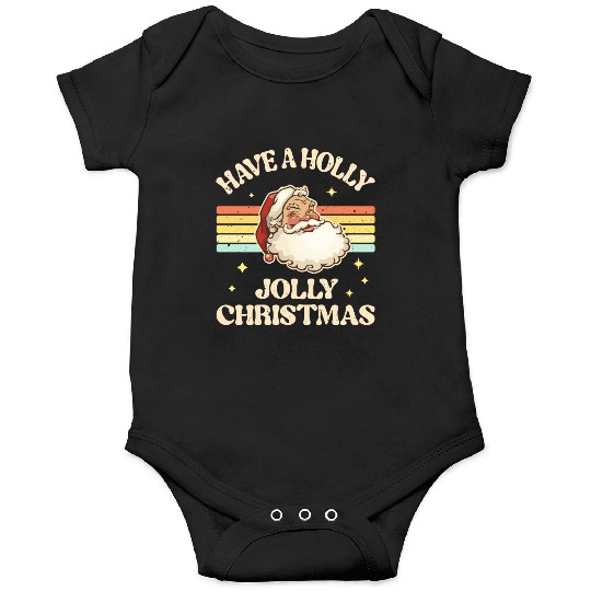 Have A Holly Jolly Christmas Onesies