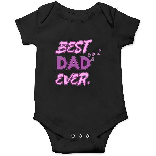 BEST DAD EVER Onesies