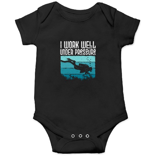 I Work Well Under Pressure Diver Scuba Diving Onesies