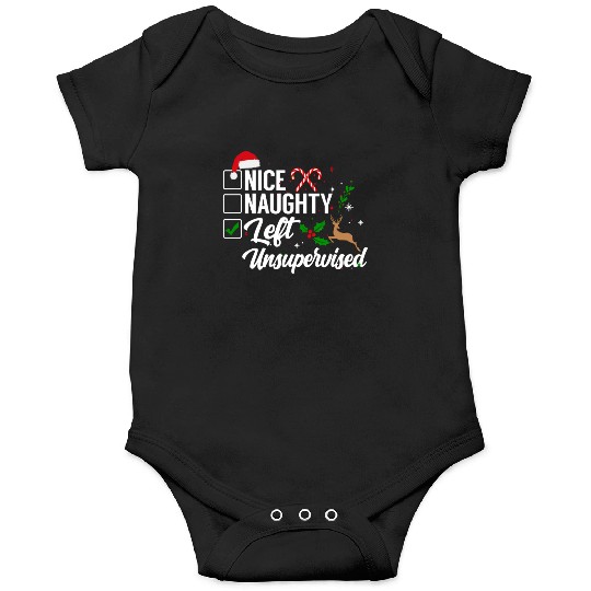 Christmas Nice Naughty Left Unsupervised Reindeer Onesies