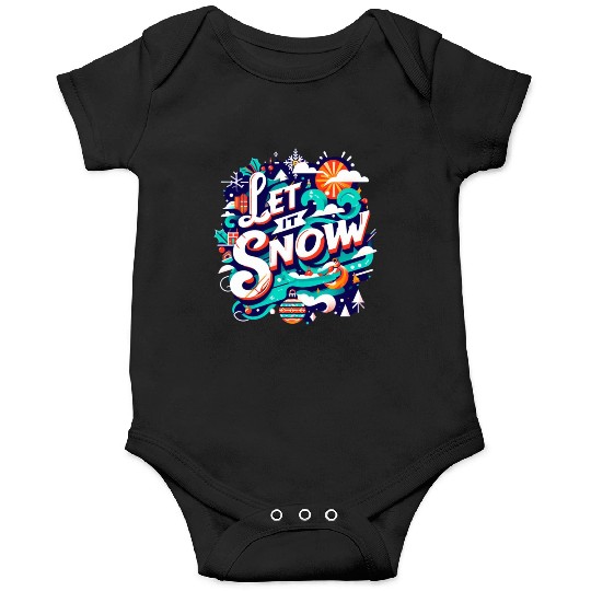For You Who Love Snow, Let it Snow Onesies
