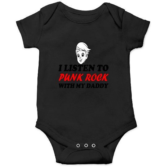 I listen to punk rock with my dady Onesies
