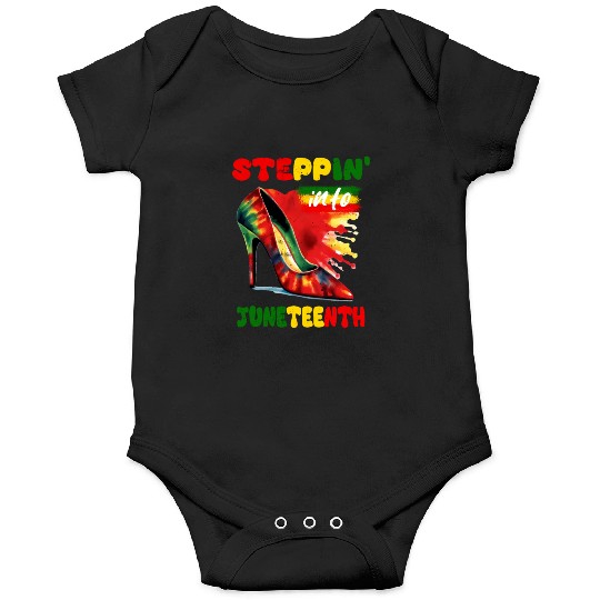Stepping Into Juneteenth Like My Ancestors Happy Onesies