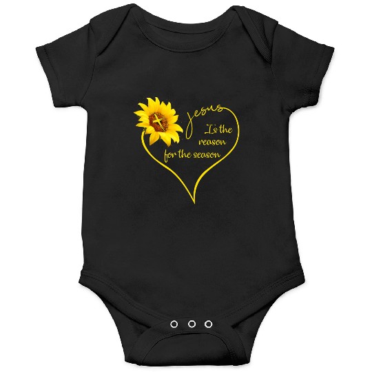 Sunflower Jesus Is The Reason For The Season Onesies