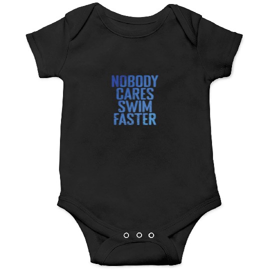Nobody cares swim Faster Sport Training Onesies