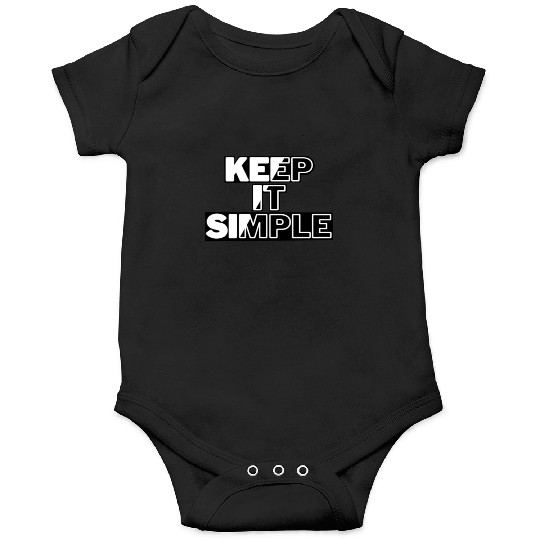 keep it simple Onesies