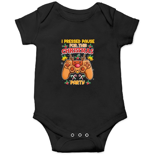 Gamer I Pressed Pause for this Christmas Party Onesies