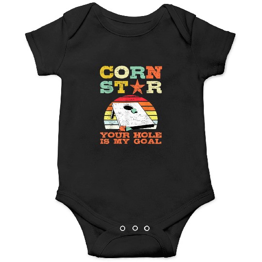 Corn Star Your Hole is My Goal Vintage Cornhole Onesies