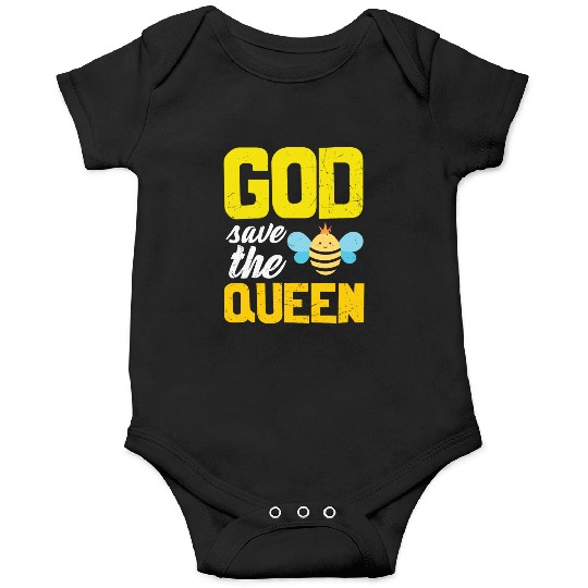 Earth Quote God Save The Queen Bee Onesies