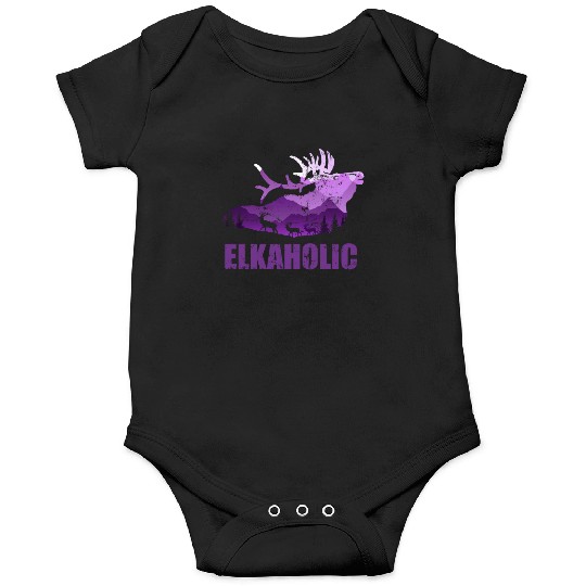 Elk Hunting Elkaholic Hunters Onesies