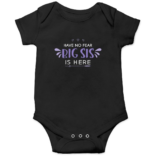 Boss Babe Onesies Big Sis Have No Fear Big Sis Is Here