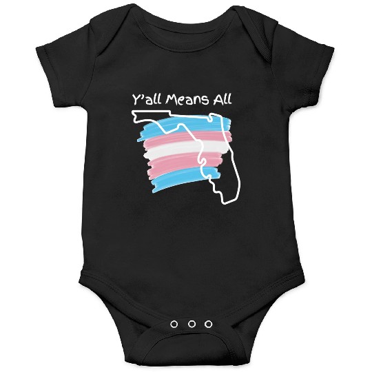 Y'all Means All - Transgender Pride Onesies