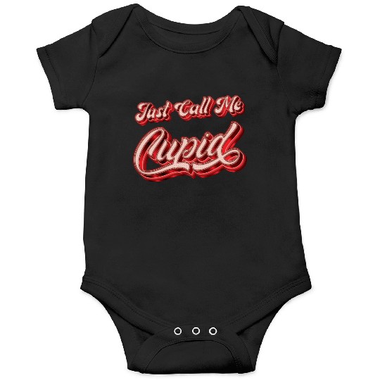 Just Call Me Cupid - Funny Onesies