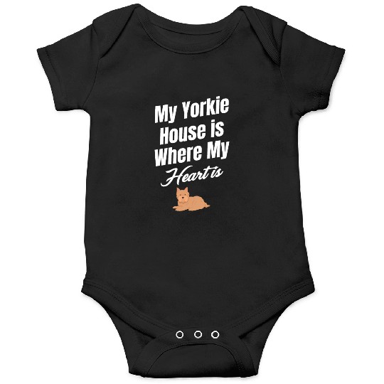 My Yorkie House Is Where My Heart Is Weimaraner Onesies