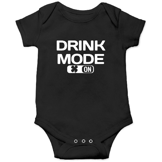 DRINK MODE ON shamrock Saint Patrick's Day Onesies