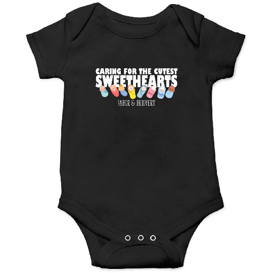 Caring For Cutest Sweethearts Postpartum Nurse Onesies