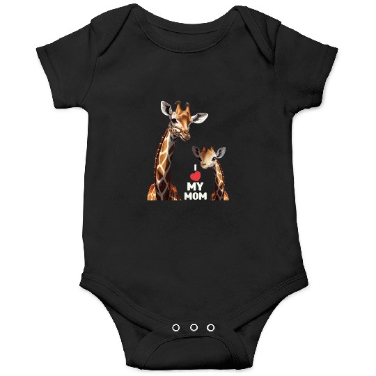 I Love My Mom Giraffe Happy Mother's Day Onesies