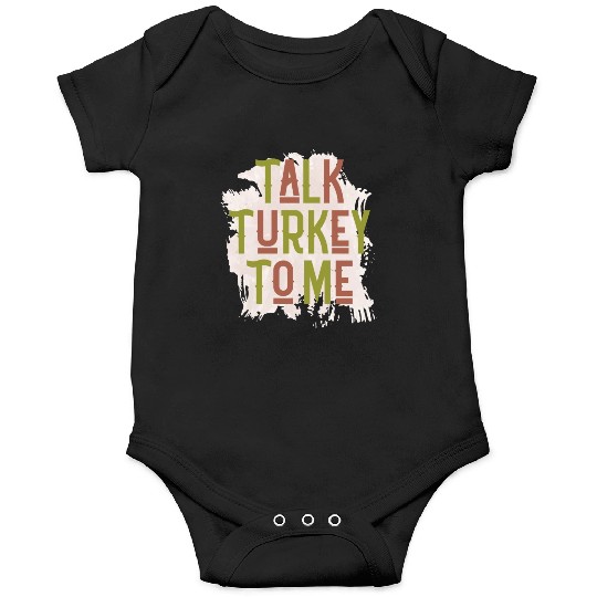 Talk Turkey to Me Onesies