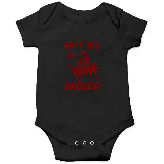 Not My First Rodeo Onesies