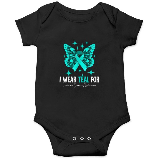 I Wear Teal For Ovarian Cancer Awareness Onesies