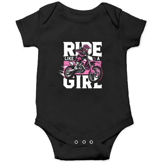 Ride Like A Girl Dirt Bike Motocross Motorcycle Onesies