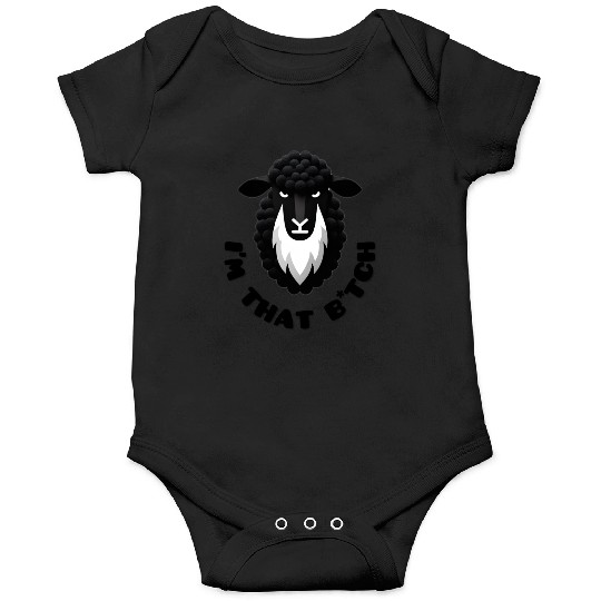 Black Sheep I’m That B*tch Onesies