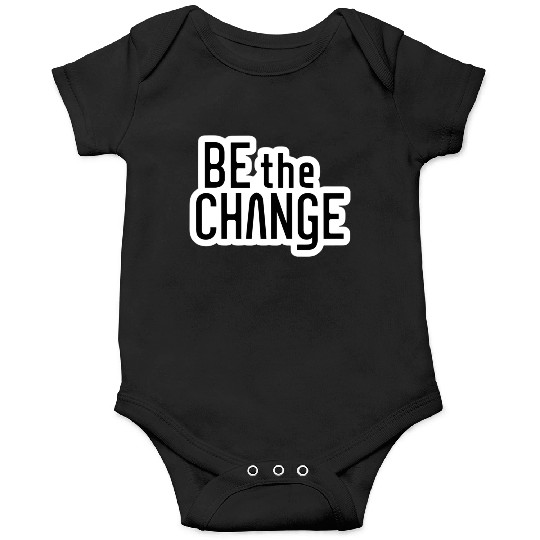 Be the Change Onesies