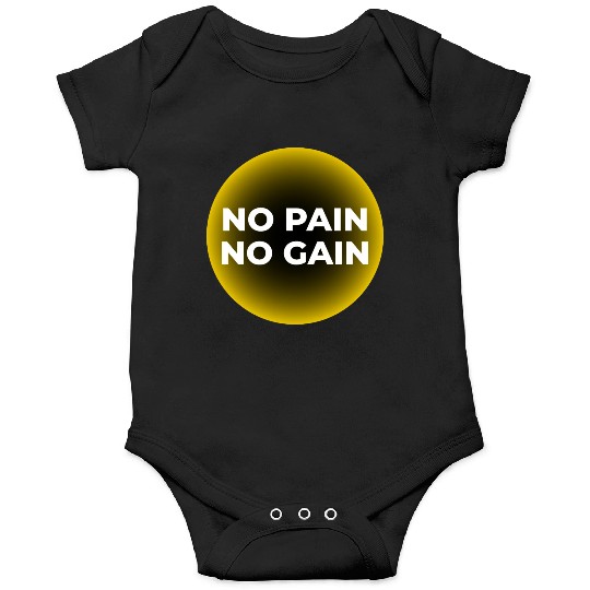 No Pain, No Gain Onesies