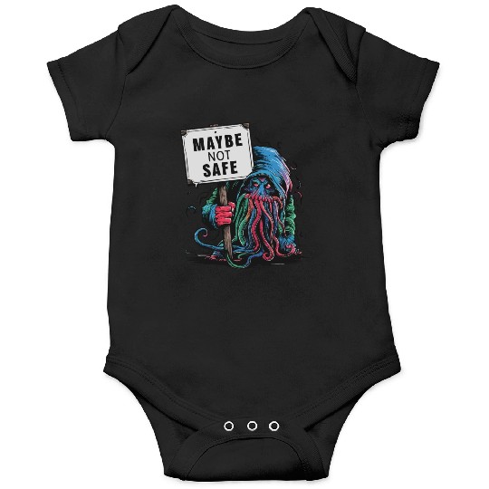 Octopus Creepy Creature Holds Maybe Not Safe Sign Onesies