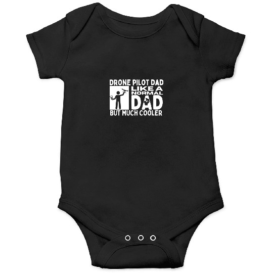Quadcopter Drone Pilot Dad Father Quote Funny Onesies