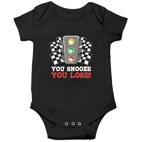 You Snooze You Lose Funny Race Day Drag Racing Onesies