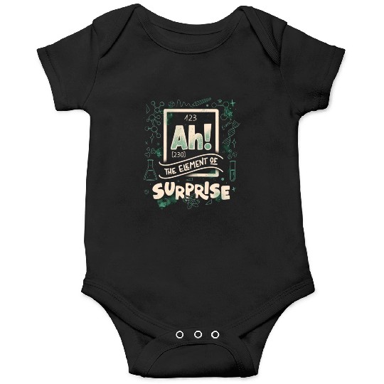 Ah The Element Of Surprise Onesies