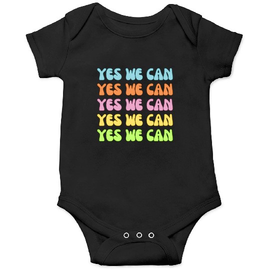 Retro YES WE Can Obama Protest Affirmation Onesies
